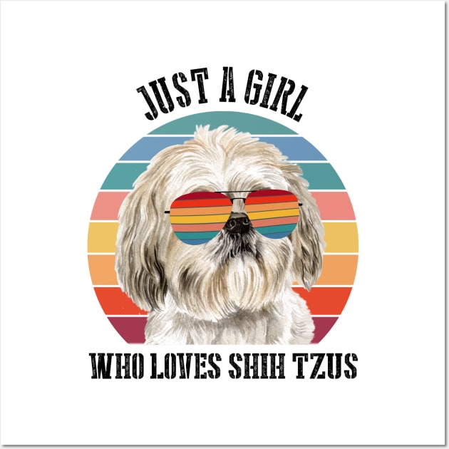 Just a girl Who loves shih tzus Wall Art by SamaraIvory